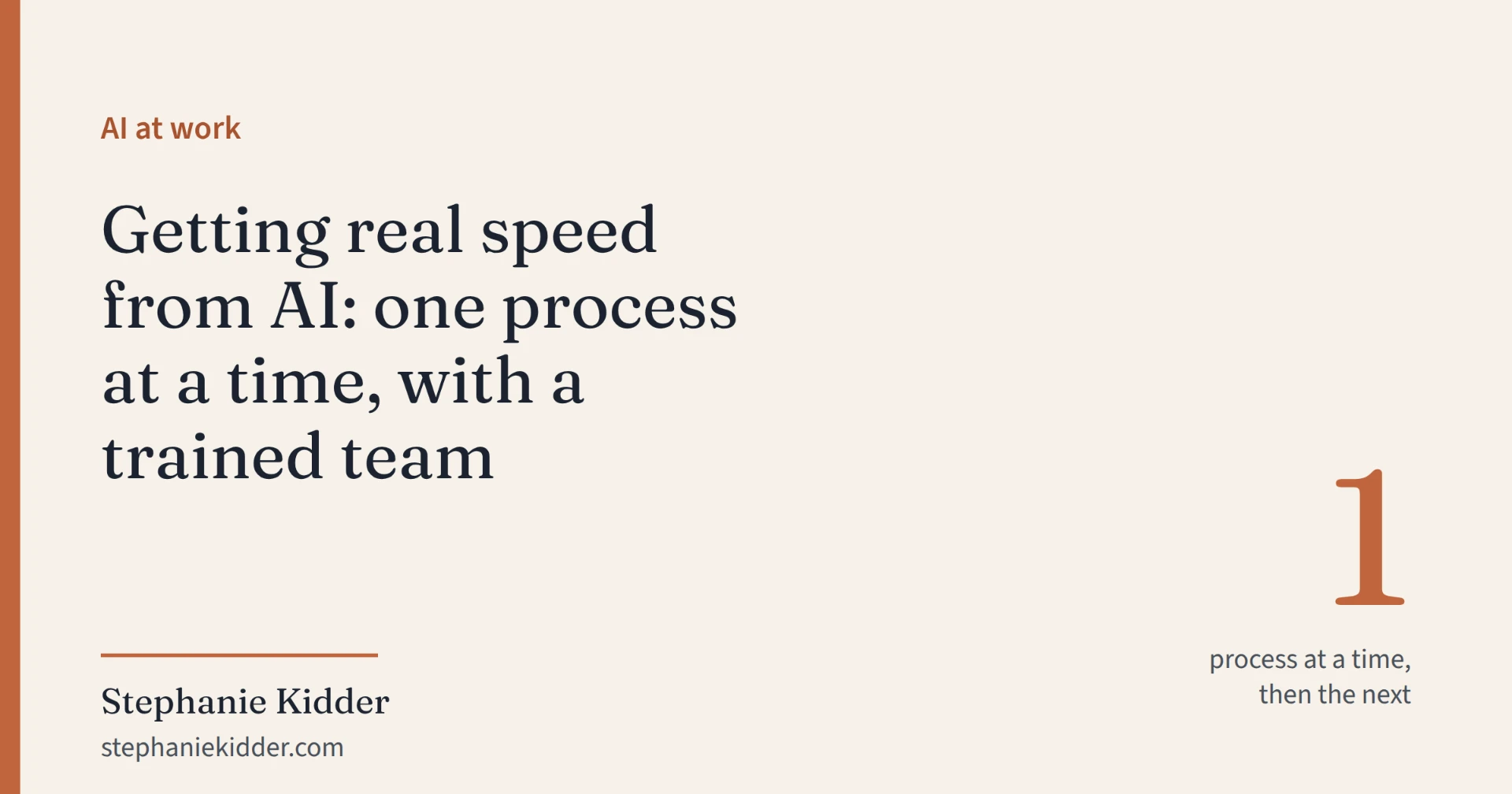 Getting real speed from AI: one process at a time, with a trained team article cover
